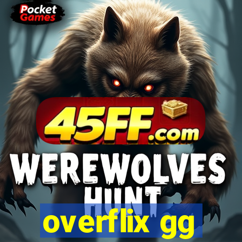 overflix gg